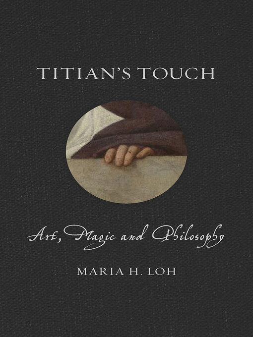 Title details for Titian's Touch by Maria H. Loh - Available